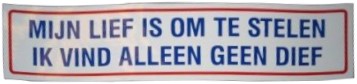 Sticker Mijn lief is om te stelen ik vind alleen geen dief