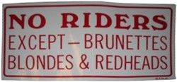 Sticker No riders Except Brunettes Blondes & Redheads