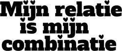Sticker "Mijn relatie is mijn combinatie" - Meerdere kleuren